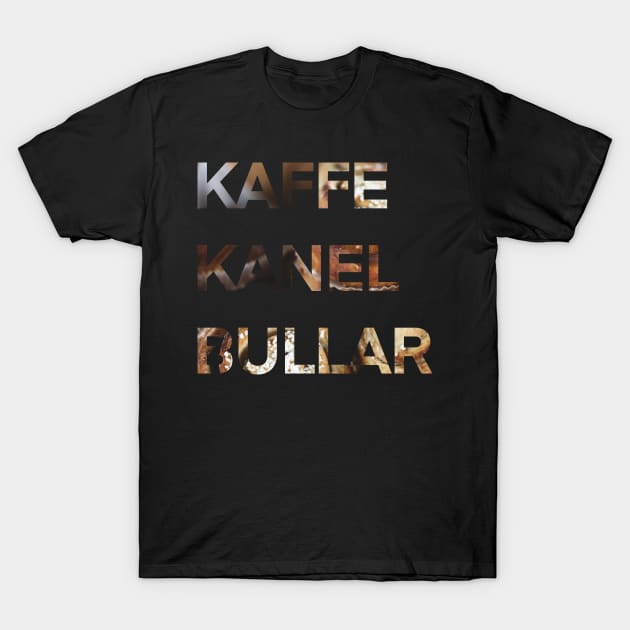 Kaffe Kanel Bullar T-Shirt by eden1472